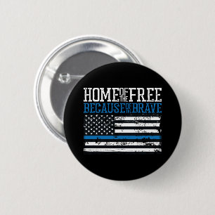 Haus der Freien wegen der Tapferen USA-Flagge Button