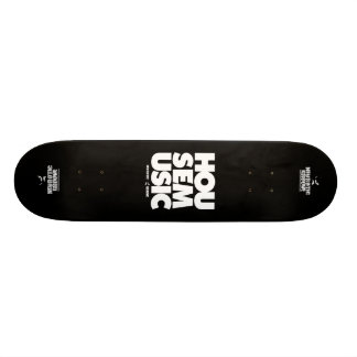 Haus-Musik-Skateboard Skateboard