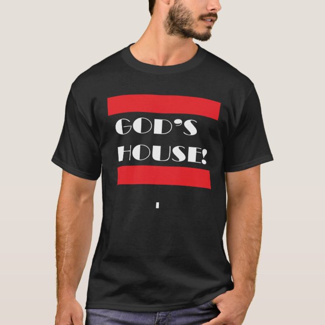 Haus-Weiß-Schriftart des Gottes T-Shirt (Vorderseite)