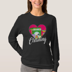 Hausarbeit Herzreinigung Werkzeuge für Hausfrau Va T-Shirt