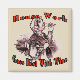 Hausarbeit wird am besten mit Wein Magnet