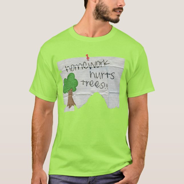 Hausaufgaben verletzen Bäume T-Shirt (Vorderseite)