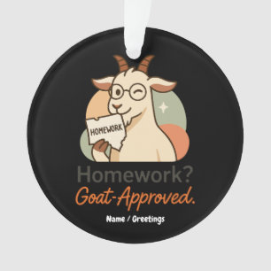 Hausaufgaben? Ziege-Approved Lustiger Ziegen-Schu Ornament