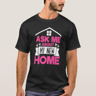 Hausbesitzerin zum ersten Mal  Einzugsparty Neues  T-Shirt