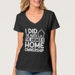 Hauseigentum Kostüm Einweihungsparty T-Shirt