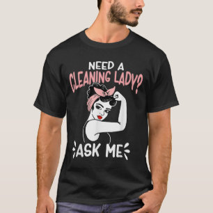Hausfrau braucht eine Reinigungsfrau_ Gefragt T-Shirt
