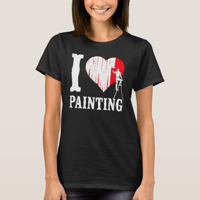 Hausmaler Dekorator Herz I Liebe Malerei T-Shirt (Vorderseite)