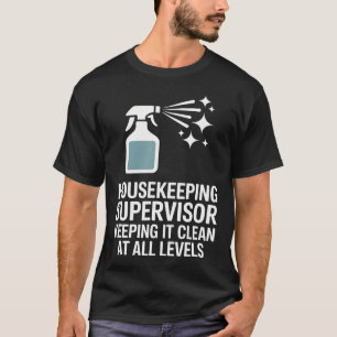 Hausmeister, der für Sauberkeit auf allen Ebenen s T-Shirt