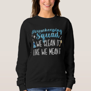 Hausmeistertrupp Reinigungsteam Hausreinigung W Sweatshirt