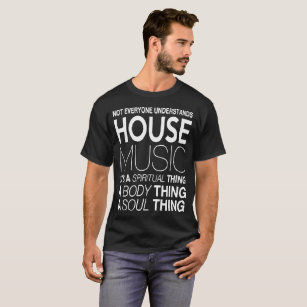 Hausmusik DJ nicht jeder versteht Haus musi T-Shirt