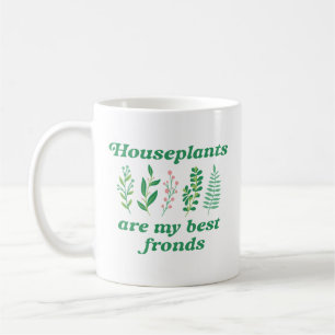 Hauspflanzen sind meine beste Frontseite Kaffeetasse