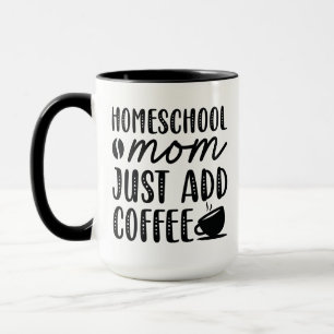 Hausschule Mama einfach Kaffee hinzufügen Tasse