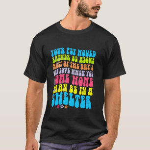 Haustier Hund Katze Besitzer Tierliebhaber Mutter  T-Shirt