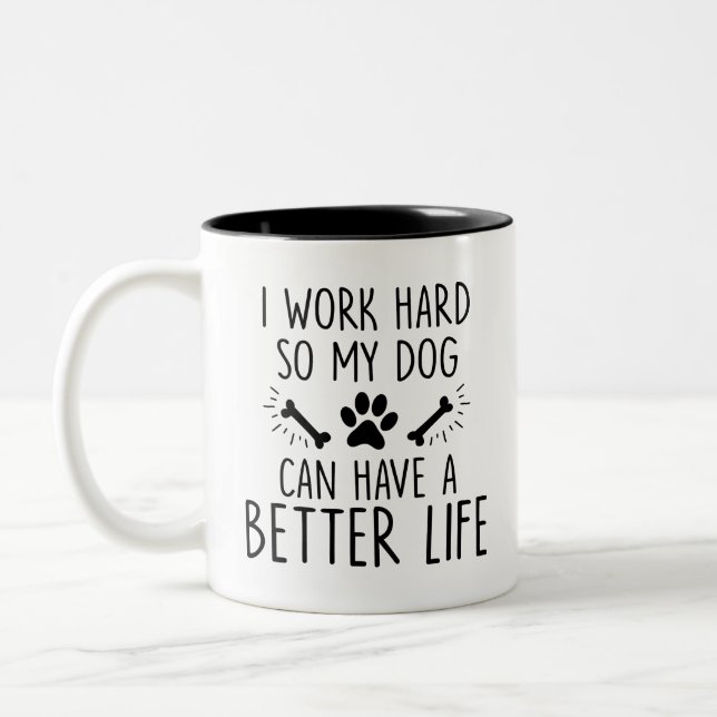 Haustier, ich arbeite hart, also mein Hund, lustig Zweifarbige Tasse (Links)