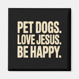 Haustiere Hunde lieben Jesus Sei glücklich Christl Magnet