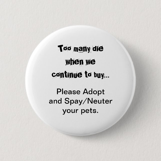 Haustiere Neuter Spay Adoptierend Hunde Katzen Button (Vorderseite)