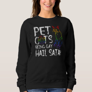Haustiere werden als Gay Hail Satan Lgbt Flag Sweatshirt