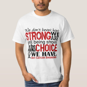 Haut-Krebs, wie stark wir sind T-Shirt