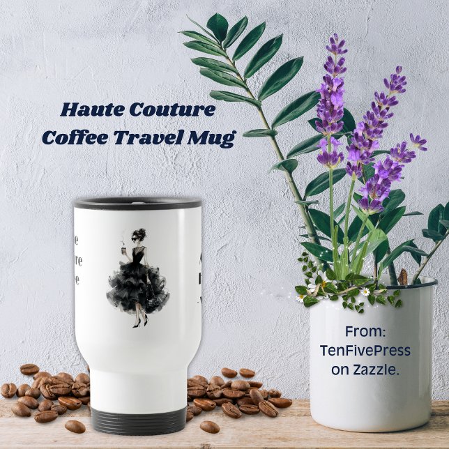Haute Couture Coffee Travel Mug Reisebecher (Von Creator hochgeladen)
