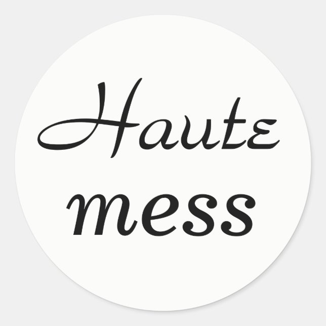 Haute Mess Sticker (Vorderseite)