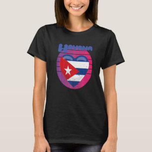 Havana Cuba Heart Retro Caribbean Kuban Zuhause Pr T-Shirt