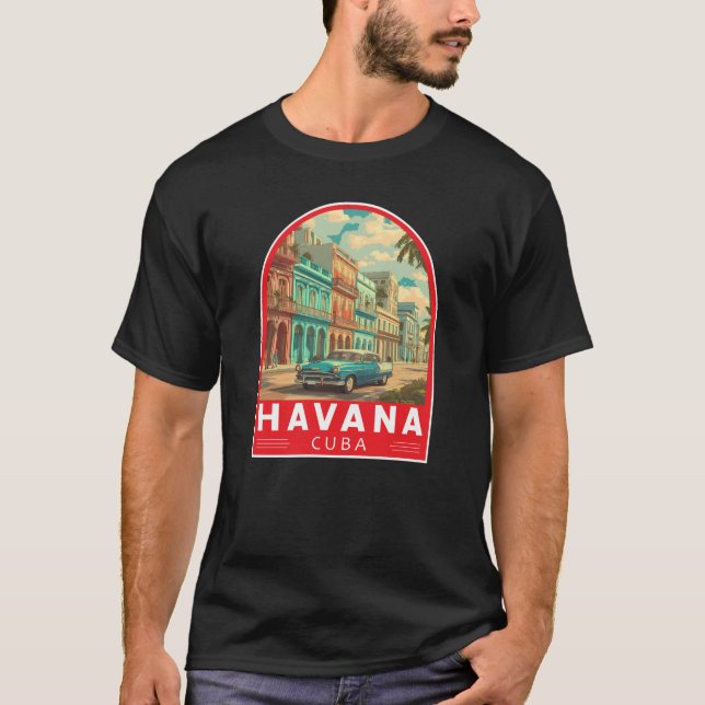 Havana Cuba Travel Art Emblem T-Shirt (Vorderseite)