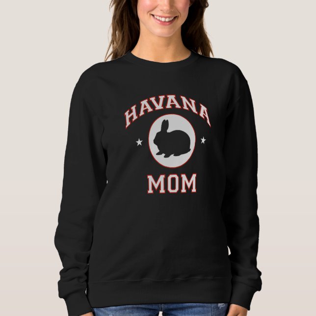 Havana Rabbit Mama Sweatshirt (Vorderseite)
