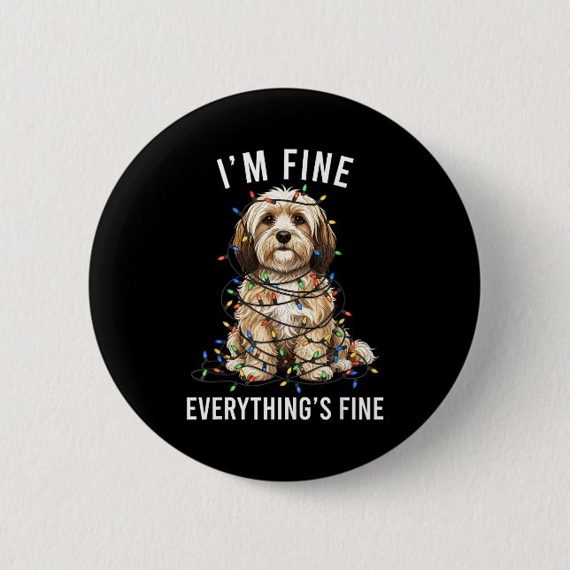 Havanese Christmas I'm Fine Everything Is Fine  Button (Vorderseite)