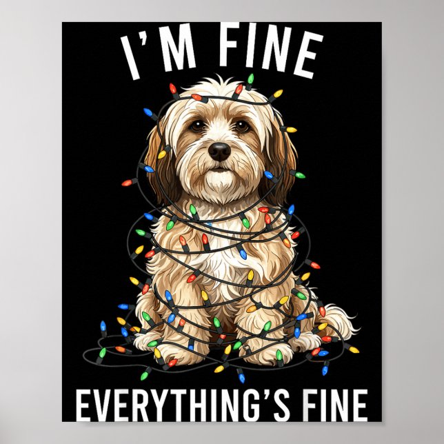 Havanese Christmas I'm Fine Everything Is Fine  Poster (Vorne)