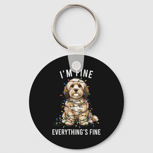 Havanese Christmas I'm Fine Everything Is Fine  Schlüsselanhänger (Vorderseite)