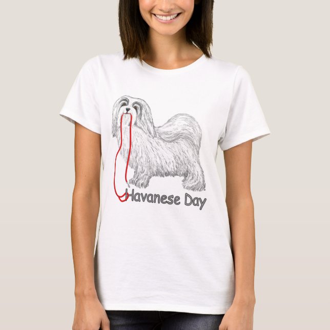 Havanese Day T-Shirt (Vorderseite)