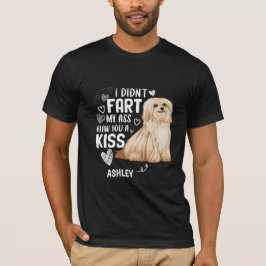 Havanese Didnt Furz Kiss Dog T-Shirt