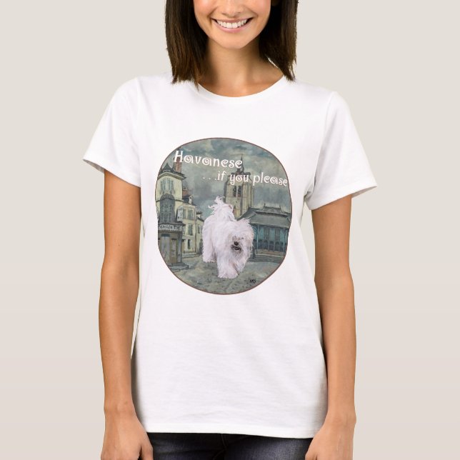 Havanese, wenn Sie bitte T-Shirt (Vorderseite)