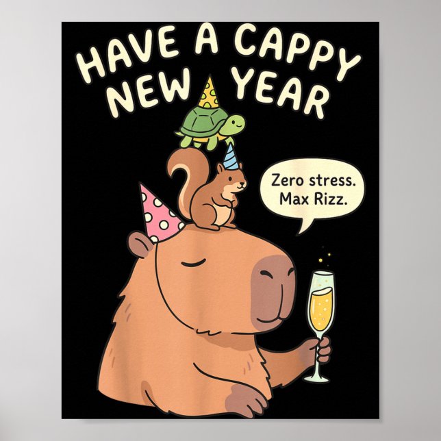 Have A Cappy New Year 2026 Capybara Max Rizz Funny Poster (Vorne)