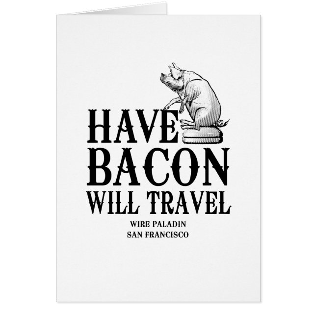 Have Bacon Will Travel (Devant)