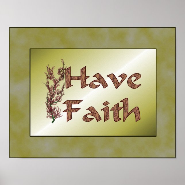 Have Faith Flowering Tree Inspirational Poster (Vorne)