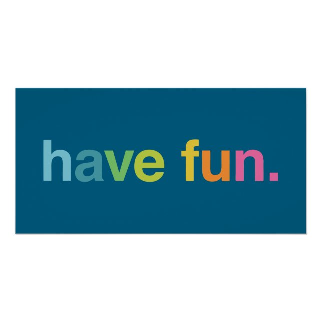 Have fun poster (Vorderseite)