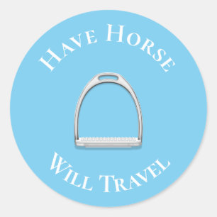 "Have Horse Will Travel" Englisch Stirrup Blue Runder Aufkleber