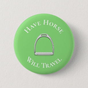 "Have Horse Will Travel" Englisch Stirrup Limon Button