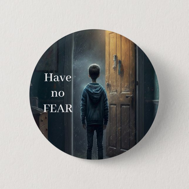 Have no Fear Button (Vorderseite)