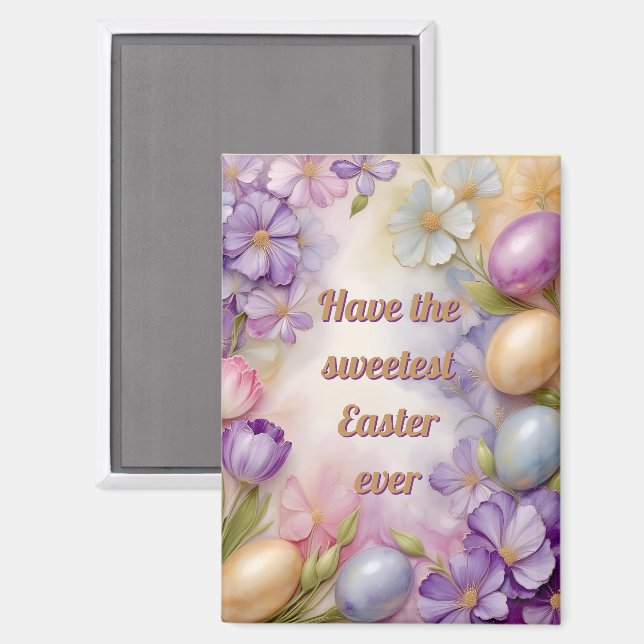 ~ HAVE THE SWEETEST EASTER EVER ~  Magnet (Vorderseite/Rückseite)