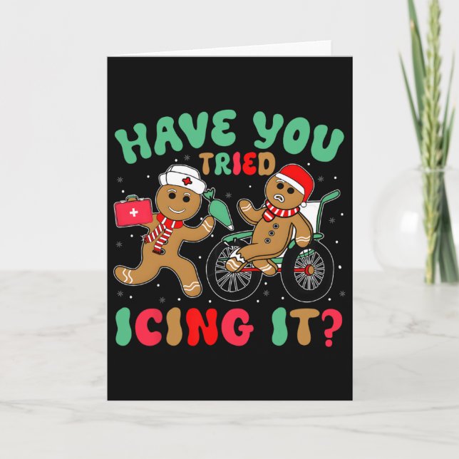 Have You Tried Icing It Christmas Gingerbread Xmas Karte (Vorderseite)