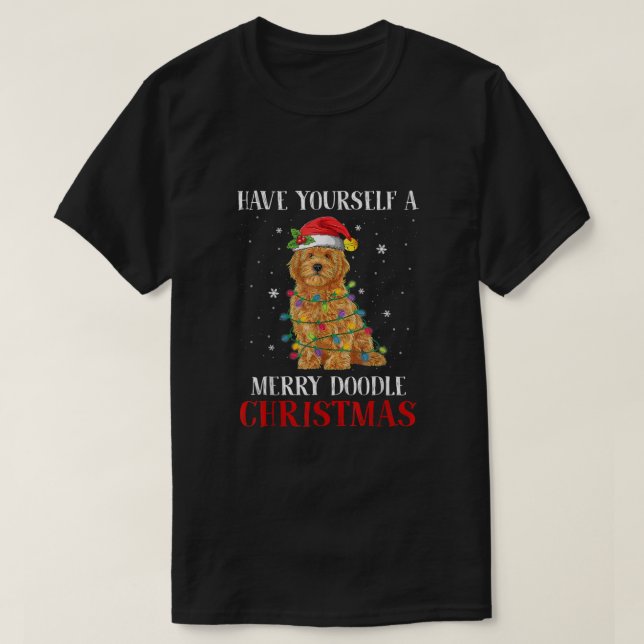 Have Yourself A Merry Doodle Christmas Goldendoodl T-Shirt (Design vorne)