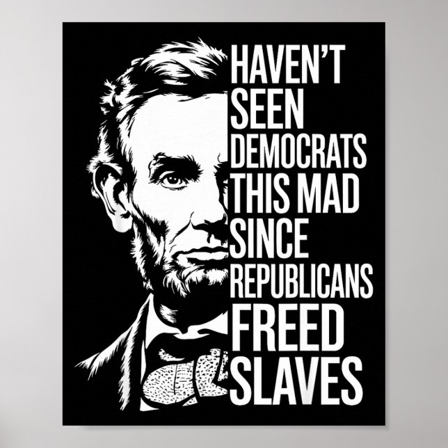 Haven't Seen Democrats This Mad Since Republicans  Poster (Vorne)