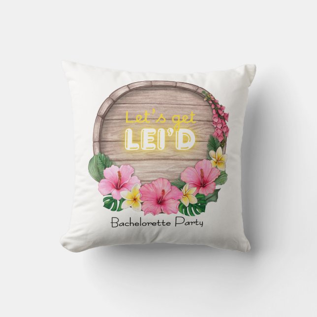 Hawaii Bachelorette Party Let's Get Lei'd Kissen (Vorderseite)