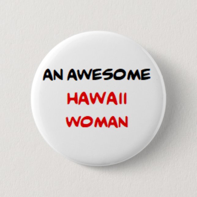 Hawaii-Frau, großartig Button (Vorderseite)