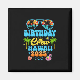 Hawaii Geburtstags-Crew-Urlaubskreuzfahrt 2025 Som Magnet