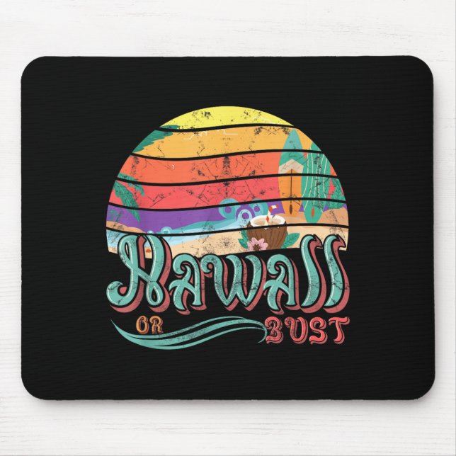 Hawaii Hawaiian Oder Bust Familien Sommerurlaub Mousepad (Vorne)