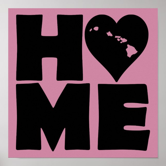 Hawaii Home Heart State Poster Sign (Vorne)
