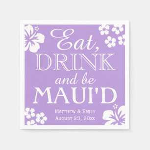 Hawaii isst, trinkt und be Maui 'd Wedding Napkins Serviette